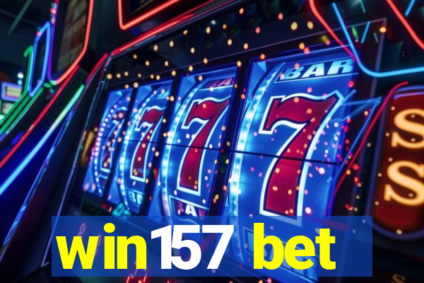 win157 bet